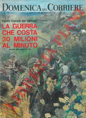 DE GASPARI G. - - La guerra nel Vietnam che costa 30 milioni al minuto.