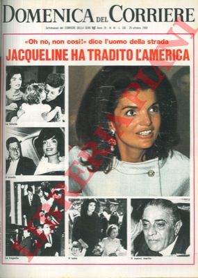 - - Jacquelin ha tradito l'America (con Onassis).