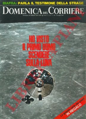 - - Ho visto il primo uomo scendere sulla luna (foto).