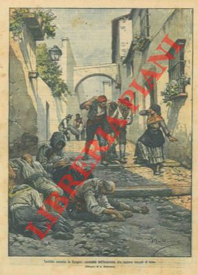BELTRAME A. - - Contadini dell'Andalusia che cadono esausti di fame.