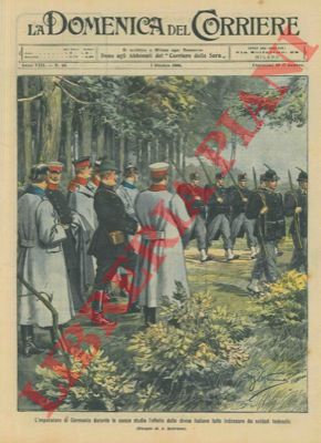 BELTRAME A. - - L'imperatore di Germania studia l'effetto delle divise italiane fatte indossare ai soldati tedeschi.