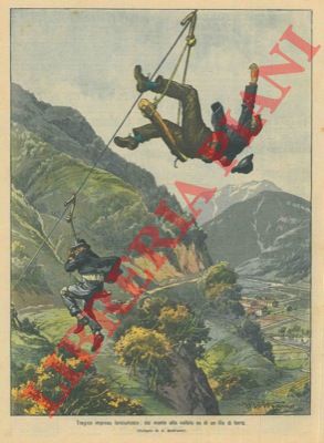 BELTRAME A. - - Impresa fanciullesca: dal monte a valle su di un filo di ferro in teleferica a Caravaglio S. Donnino (Lago Maggiore).