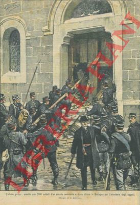 BELTRAME A. - - Assalto con 2000 soldati d'un piccolo seminario e d'una chiesa in Bretagna per l'inventario degli oggetti.
