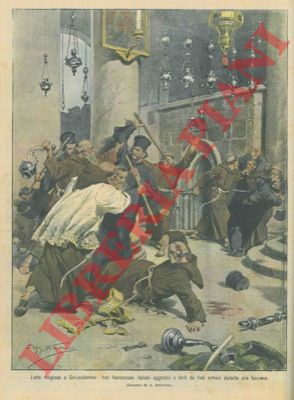 BELTRAME A. - - Frati francescani italiani aggrediti e feriti da frati armeni durante una funzione, a Gerusalemme.