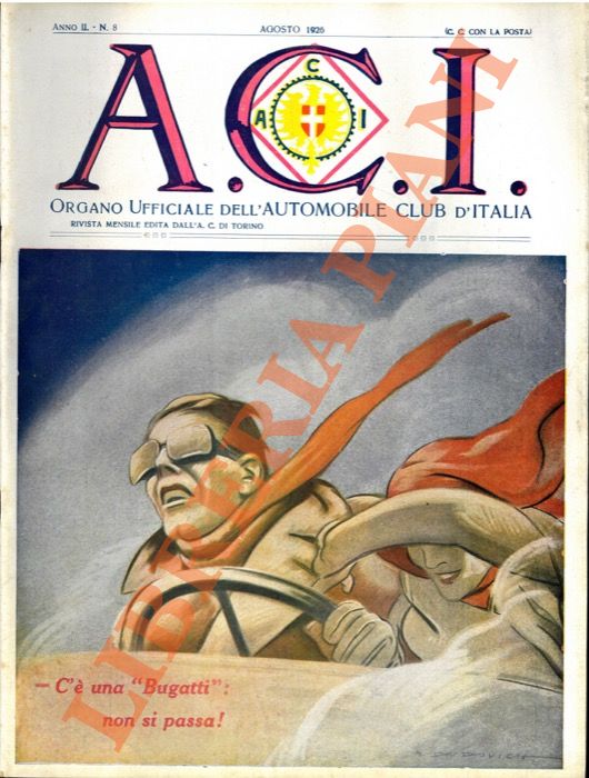 - - A.C.I. Organo Ufficiale de R. Automobile Club d'Italia.