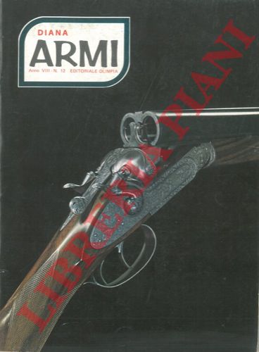 - - Diana armi. 1974. Tecnica, sport, informazione e cultura.