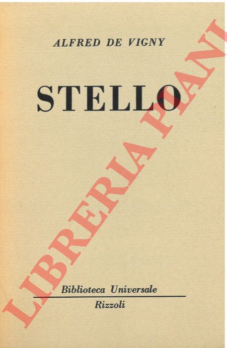 DE VIGNY Alfred - - Stello. Prima consultazione del Dottor Nero.