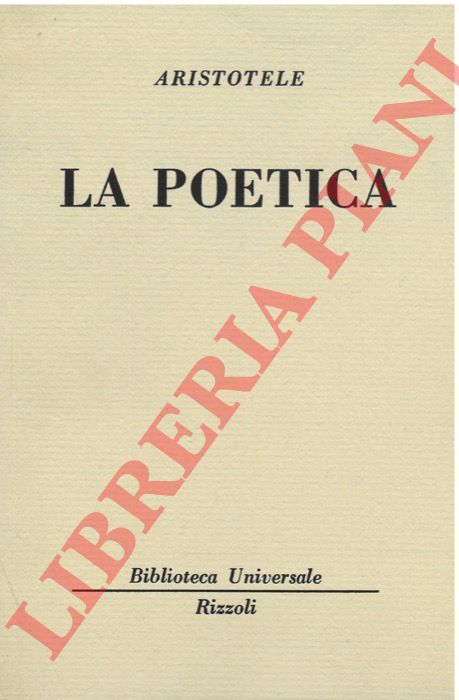 ARISTOTELE - - La poetica.