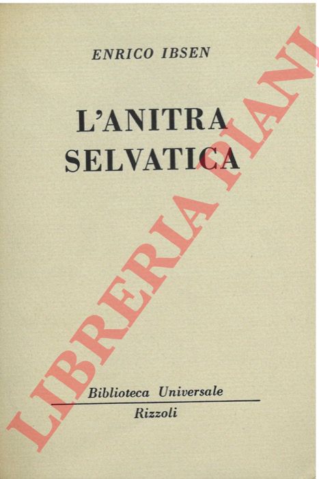 IBSEN Enrico - L'anitra selvatica