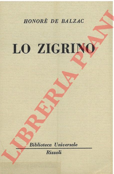 DE BALZAC Honor - - Lo zigrino.