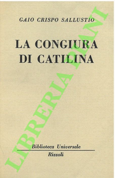 SALLUSTIO Gaio Crispo - - La congiura di Catilina.
