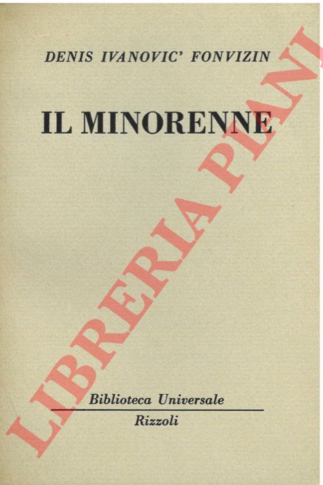FONVIZIN Denis Ivanovic' - - Il minorenne.