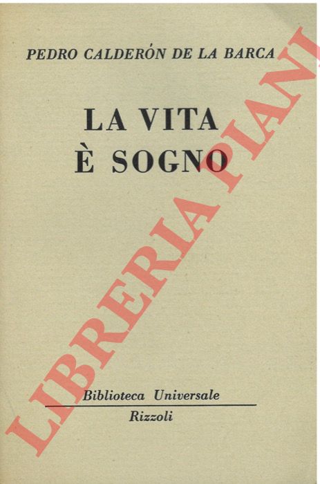 DE LA BARCA Pedro Caldern - - La vita  sogno.