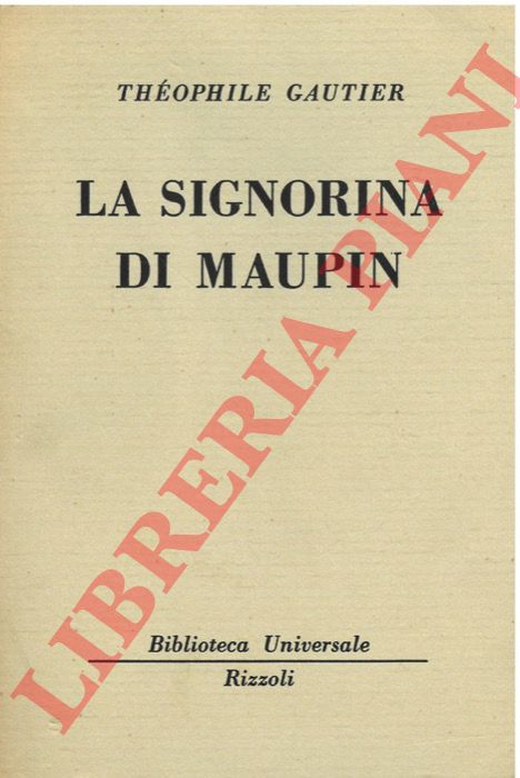 GAUTIER Thophile - - La signorina di Maupin.