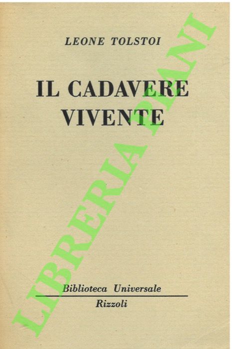 TOLSTOI Leone - - Il cadavere vivente.
