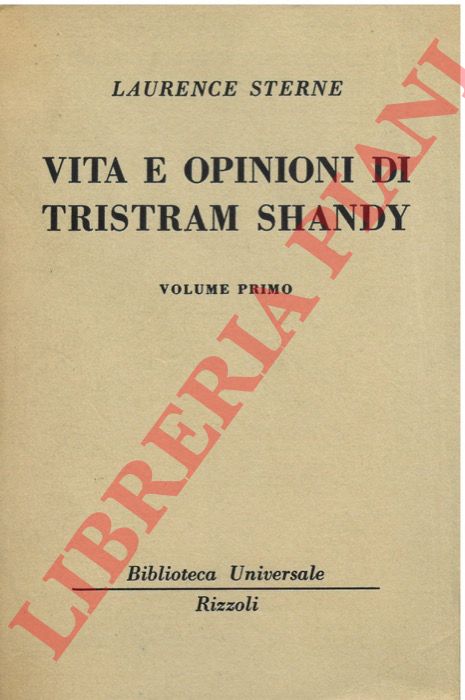 STERNE Laurence - - Vita e opinioni di Tristam Shandy.