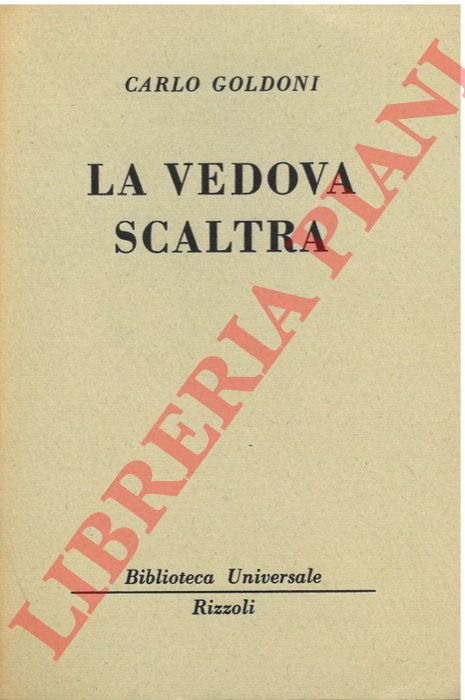 GOLDONI Carlo - - La vedova scaltra.