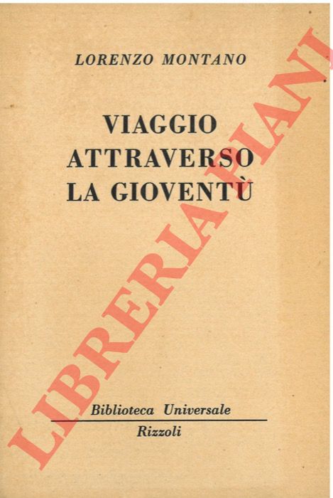 MONTANO Lorenzo - - Viaggio attraverso la giovent.