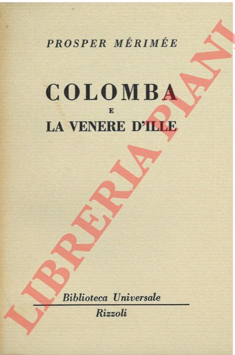 MERIMEE Prosper - - Colomba e La venere d'ille.