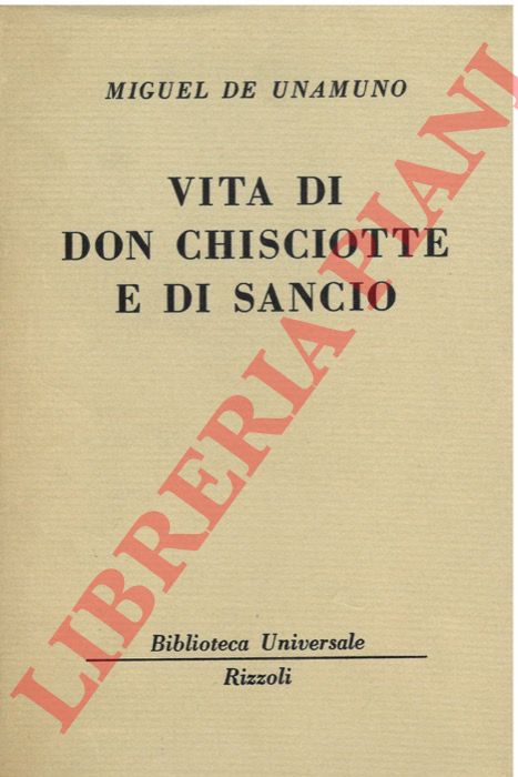 DE UNAMUNO Miguel - - Vita di Don Chisciotte e di sancio.