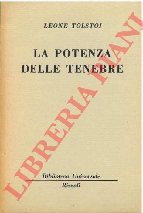 TOLSTOI Leone - - La potenza delle tenebre.