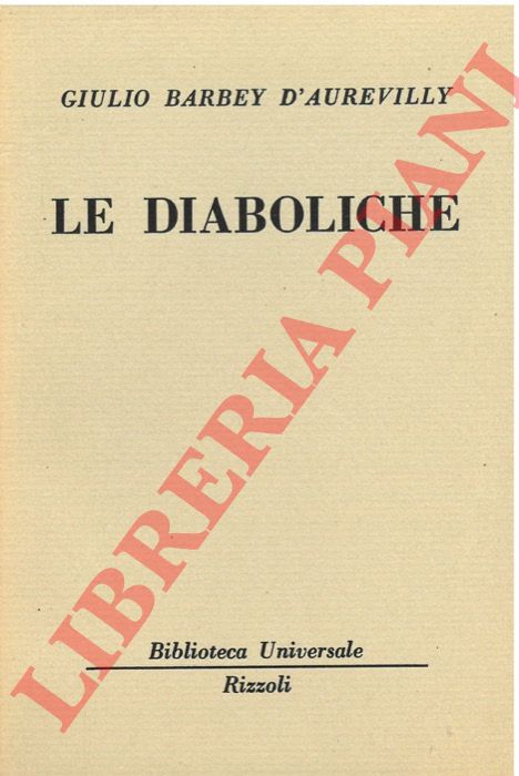 BARBEY d'AUREVILLY Giulio - - Le diaboliche.
