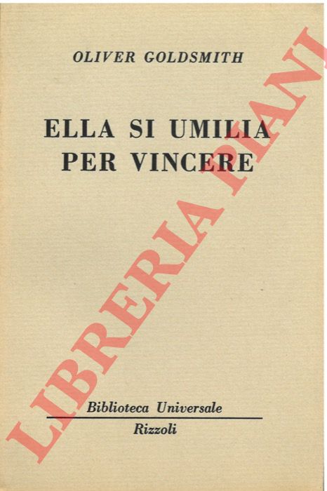 GOLDSMTH Oliver - - Ella si umilia per vincere.