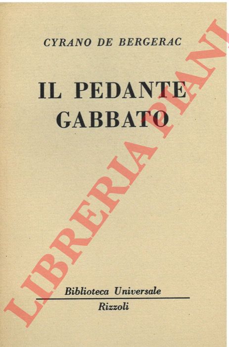 DE BERGERAC Cyrano - - Il pedante gabbiano.
