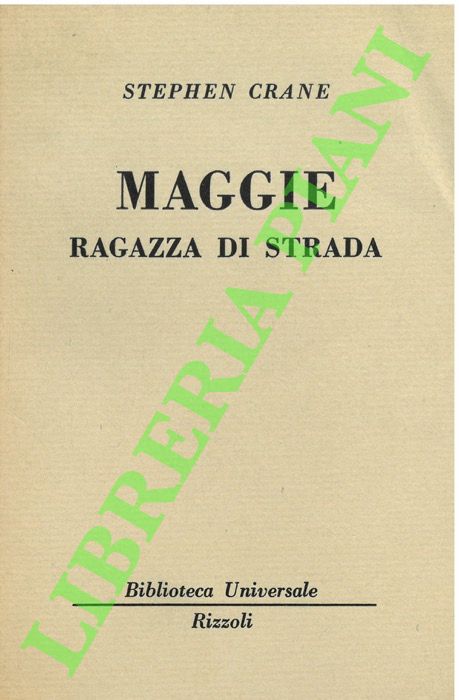 CRANE Stephen - - Maggie la ragazza di strada.