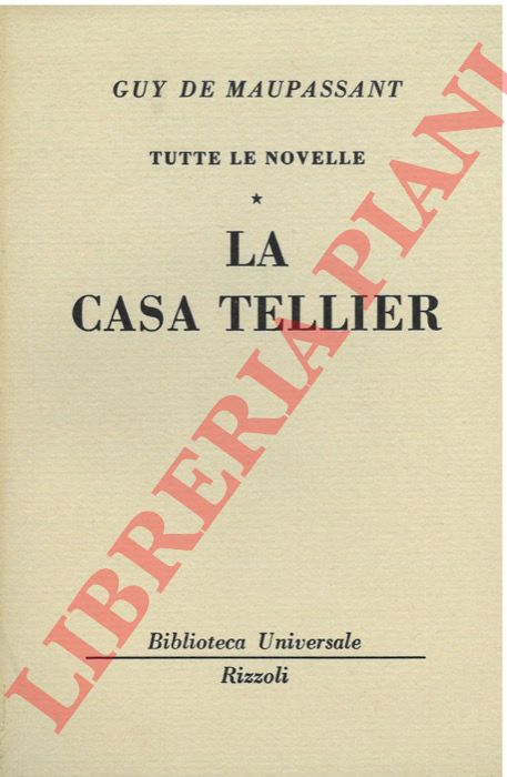 MAUPASSANT Guy de - - La casa Tellier.