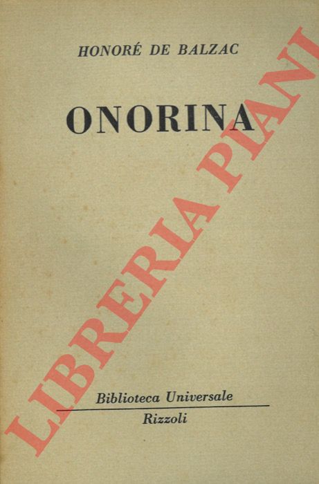 BALZAC Honor de - - Onorina.