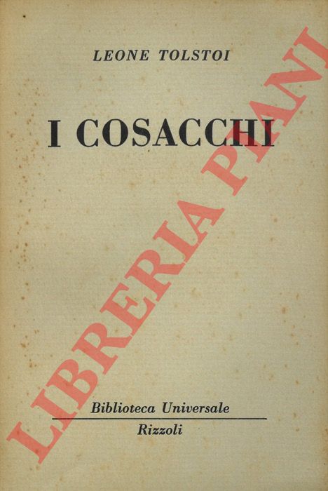 TOLSTOI Leone - - I Cosacchi.