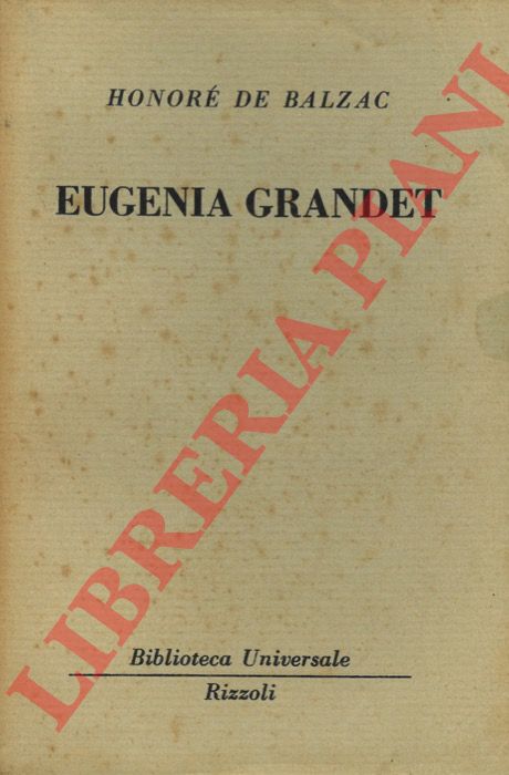BALZAC Honor de - - Eugenia Grandet.