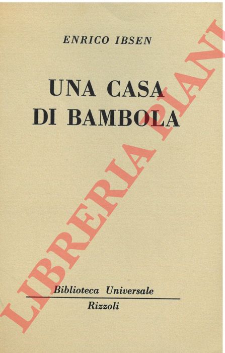IBSEN Enrico - - Una casa di bambola.