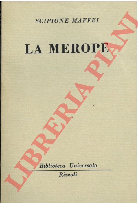 MAFFEI Scipione - - La Merope.