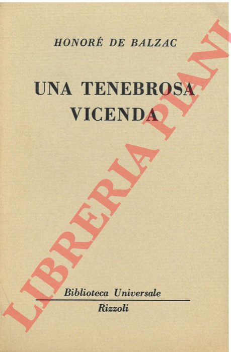 BALZAC Honor de - - Una tenebrosa vicenda.