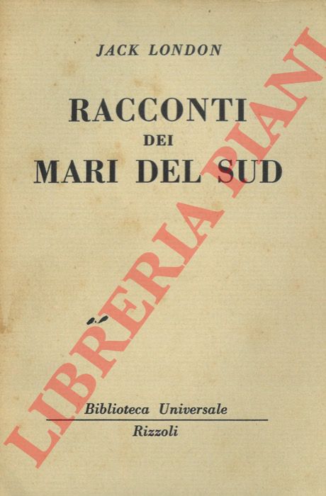 LONDON Jack - - Racconti dei mari del sud.