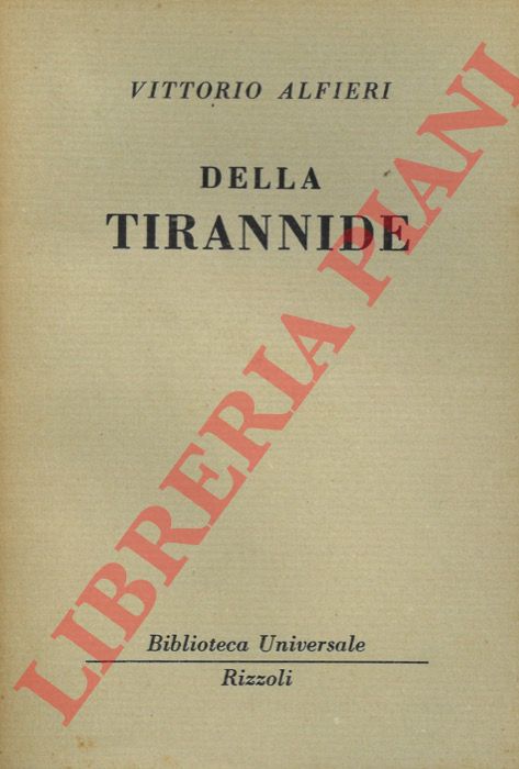 ALFIERI Vittorio - - Della tirannide.