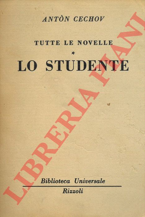 CECHOV Anton - - Tutte le novelle. Lo studente.
