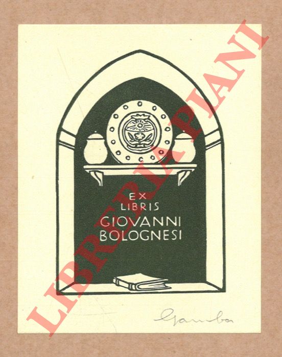 GAMBA Francesco - - Ex libris Giovanni Bolognesi.