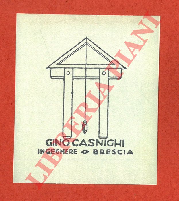 GAMBA Francesco - - Ex libris Gino Casnighi Ingegnere Brescia.