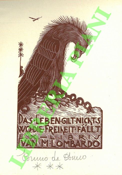 DA OSIMO Bruno - - Exlibris Ivan M. Lombardo. Das Leben Gilt Nickts wo die Freiheit Fallt.