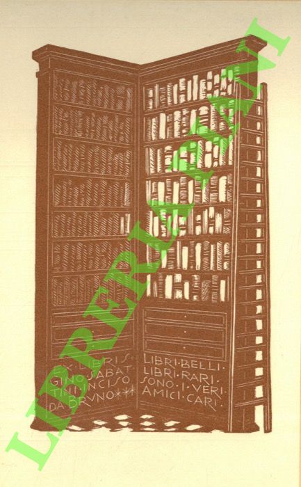DA OSIMO Bruno - - Exlibris Gino Sabattini. Libri belli libri rari sono i veri amici cari.