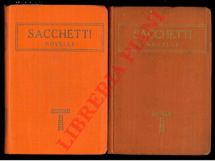 Sacchetti F. - - Novelle, prepostevi alcune pagine di P.L. Guinguen.
