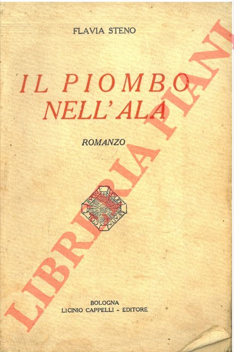 Steno F. - - Il piombo nell'ala, romanzo.