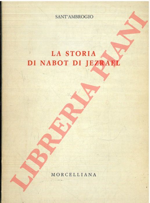 S. Ambrogio - - La storia di Nabot di Jezrael.