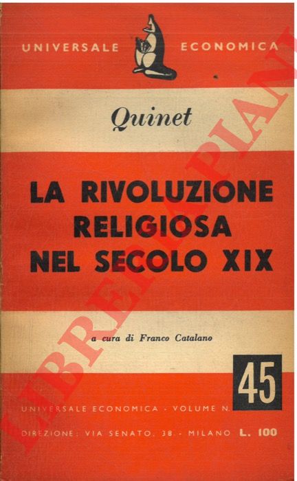 Quinet E. - - La rivoluzione religiosa nel secolo XIX, a c. di F.Catalano.