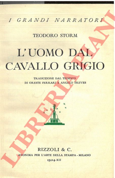 Storm T. - - L'uomo dal cavallo grigio.