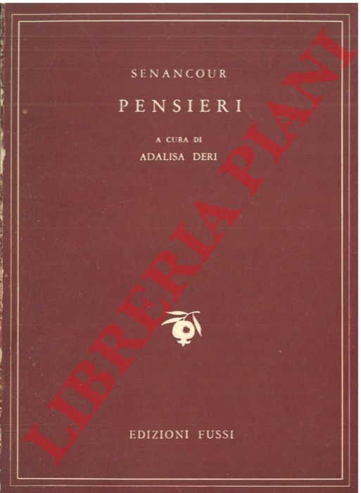 Senancour (E. P. de) - - Pensieri. A c. di L. Ferro (trad. con te. a fro.).