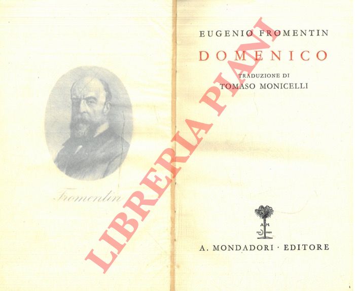 Fromentin E. - - Domenico, trad. di T. Monicelli.